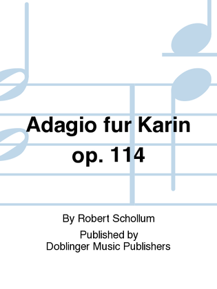 Adagio fur Karin op. 114