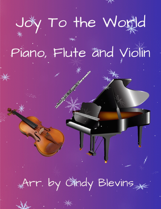 Book cover for Joy To the World, for Piano, Flute and Violin