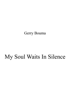 My Soul Waits In Silence