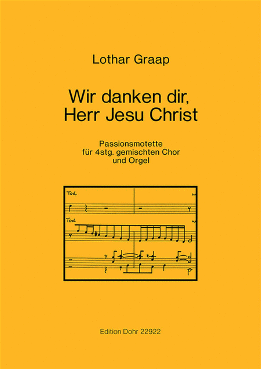 Wir danken dir, Herr Jesu Christ -Passionsmotette für vierstimmigen gemischten Chor und Orgel- 4-Part scores gallery preview page 1