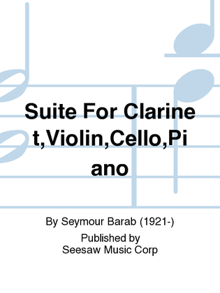 Suite For Clarinet,Violin,Cello,Piano