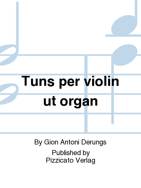 Tuns per violin ut organ