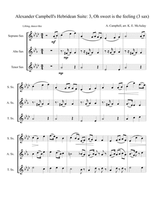 Alexander Campbell's Hebridean Suite for Saxophone Trio. 3rd movement, O sweet is the feeling