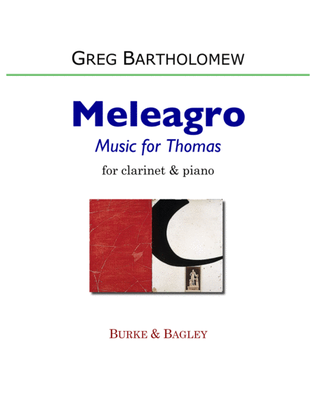 Book cover for Meleagro: Music for Thomas (for clarinet & piano)