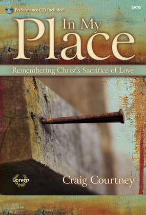 Book cover for In My Place - SATB Score with Performance CD