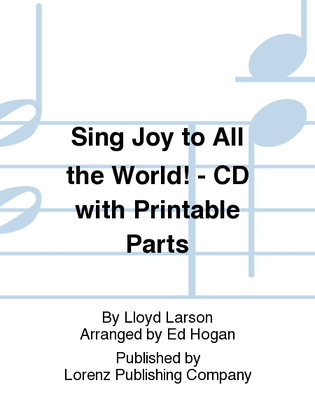 Book cover for Sing Joy to All the World! - CD with Printable Parts