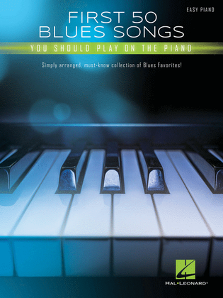Book cover for First 50 Blues Songs You Should Play on the Piano