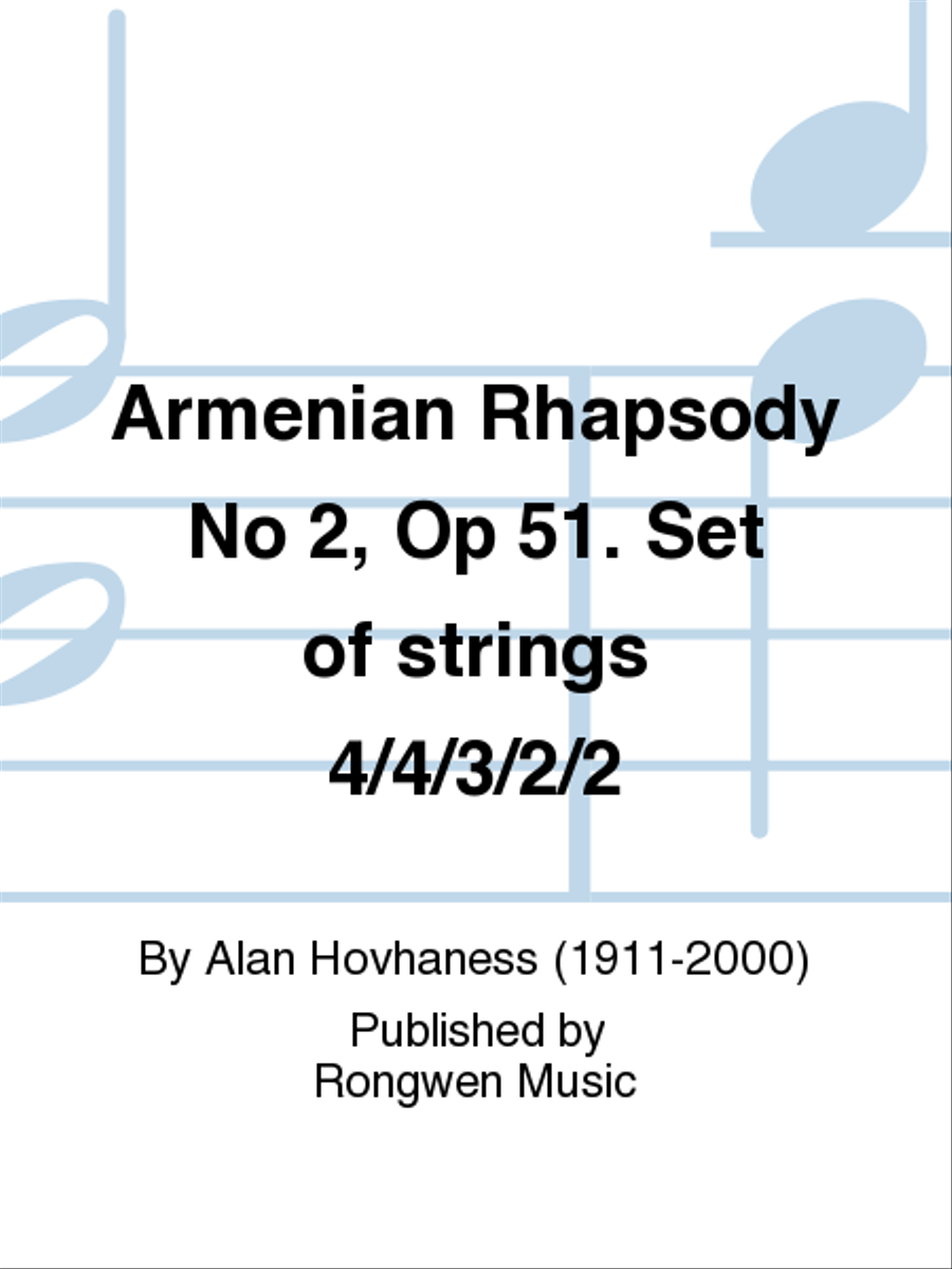 Armenian Rhapsody No 2, Op 51. Set of strings 4/4/3/2/2