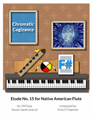 Etude No. 15 for "F#" Flute - Chromatic Cognizance