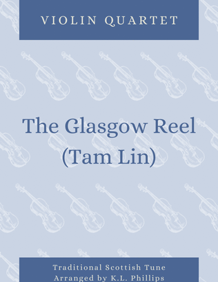 Book cover for The Glasgow Reel (Tam Lin) - Violin Quartet