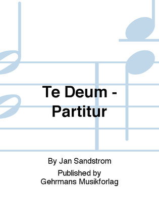 Te Deum - Partitur