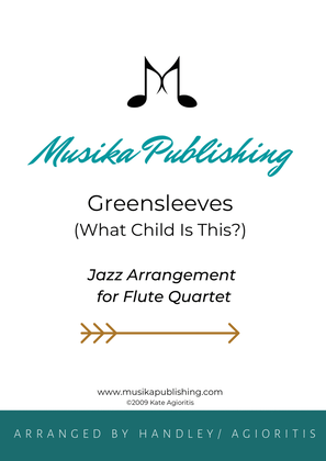 Book cover for Greensleeves (What Child Is This?) - Jazz Arrangement for Flute Quartet