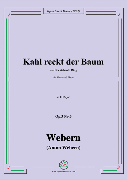 Webern-Kahl reckt der Baum,Op.3 No.5,in E Major image number null