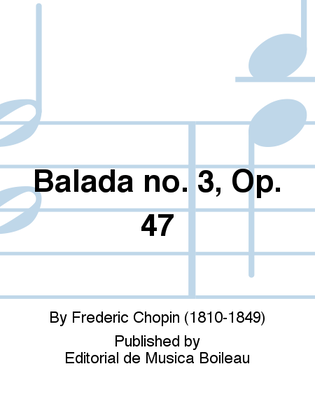 Book cover for Balada no. 3, Op. 47
