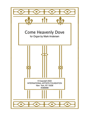 Come Heavenly Dove for organ by Mark Andersen