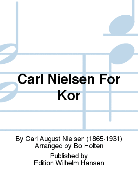Carl Nielsen For Kor
