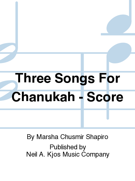 Three Songs For Chanukah - Score