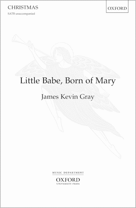 Little babe, born of Mary