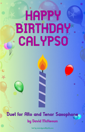 Happy Birthday Calypso, for Alto and Tenor Saxophone Duet