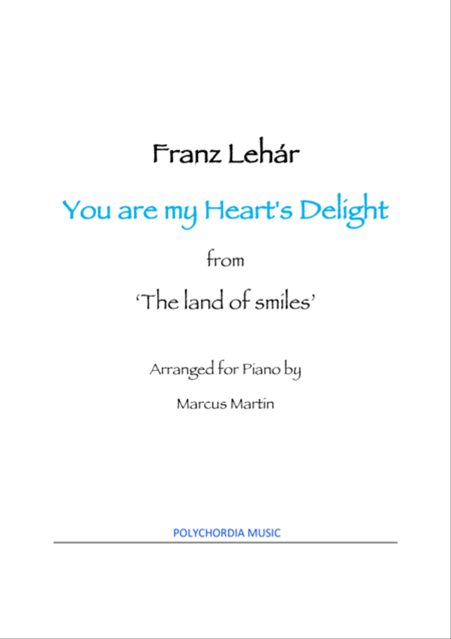 You are my Heart's Delight by Franz Lehar by Franz Lehar Piano Solo