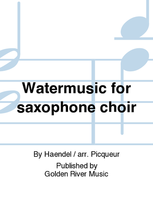 Book cover for Watermusic for saxophone choir