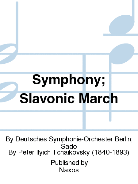 Symphony; Slavonic March