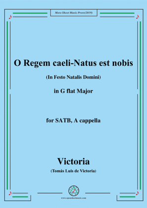 Victoria-O Regem caeli-Natus est nobis,in G flat Major,for SATB,A cappella