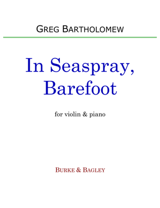 In Seaspray, Barefoot (violin & piano)