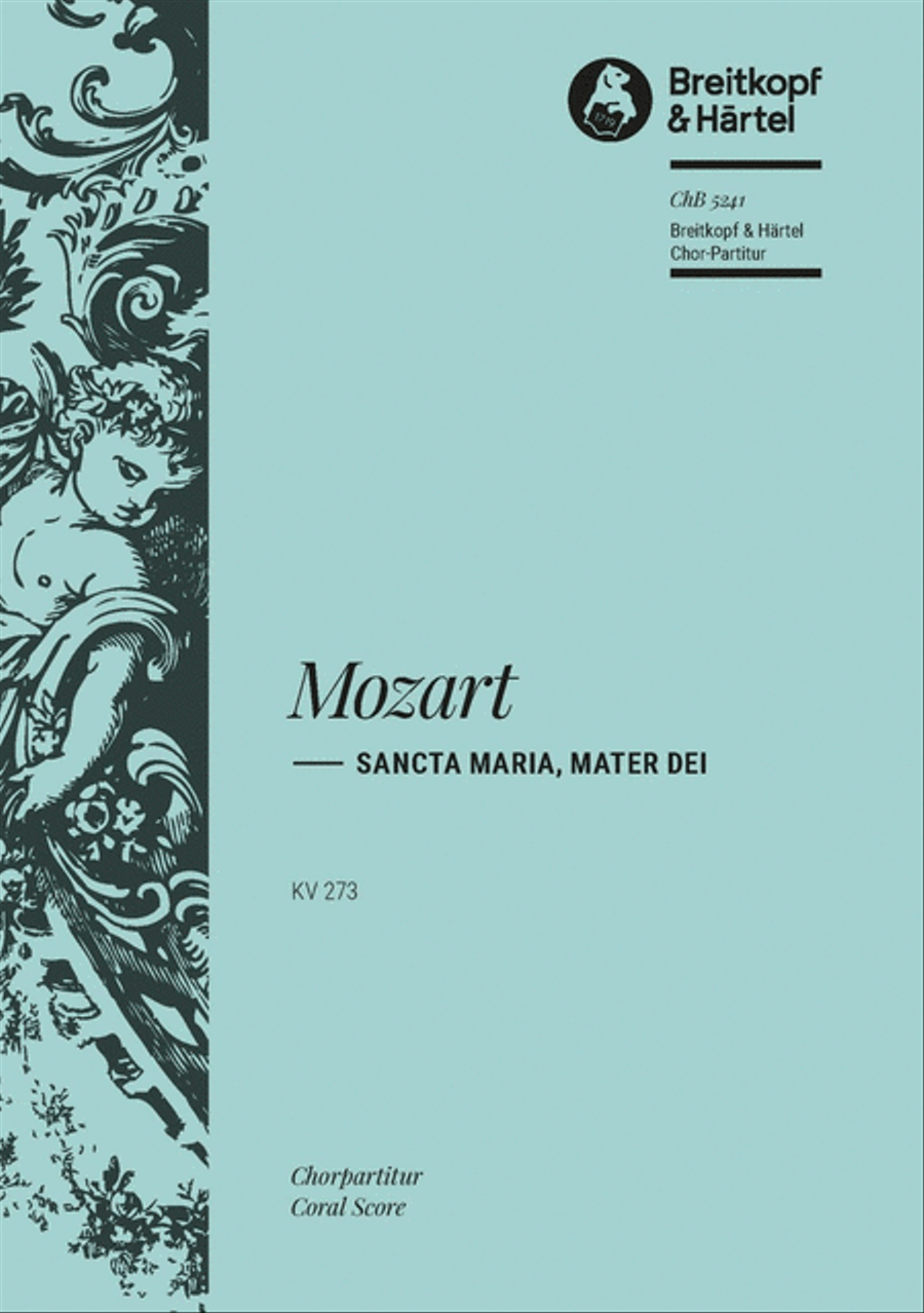 Sancta Maria, mater Dei K. 273 by Wolfgang Amadeus Mozart 4-Part - Sheet Music