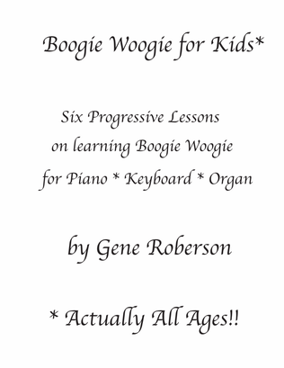 Boogie Woogie Six Lessons and Songs for Piano