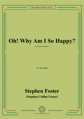 S. Foster-Oh!Why Am I So Happy?,in E flat Major