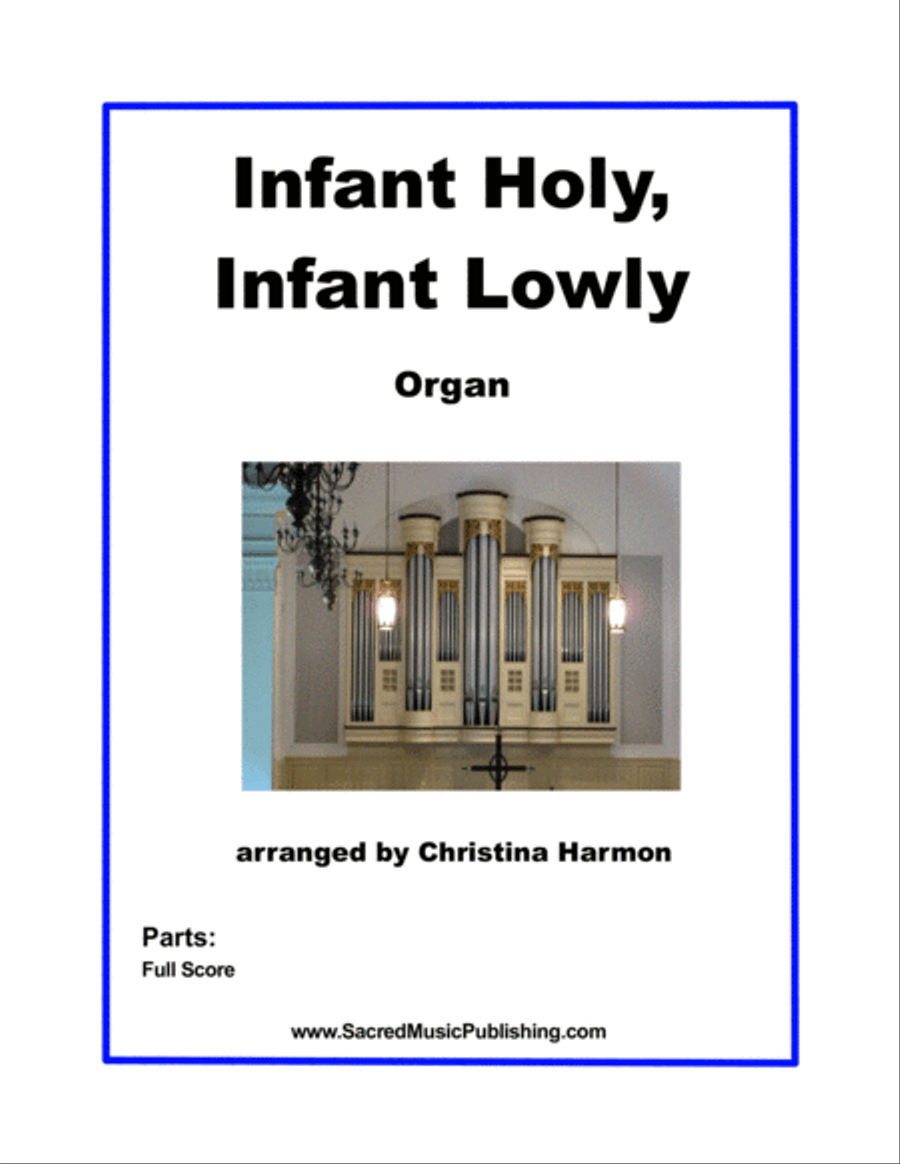 Book cover for Infant Holy Infant Lowly - Organ