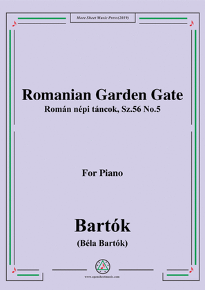 Bartók-Román népi táncok,Sz.56 No.5,Romanian Garden Gate,for Piano