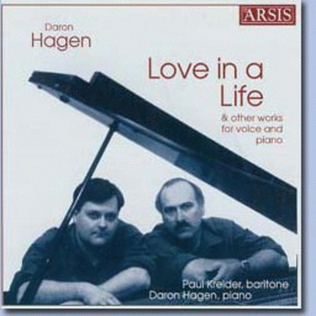 Daron Hagen: Love in a Life & other works for voice and piano