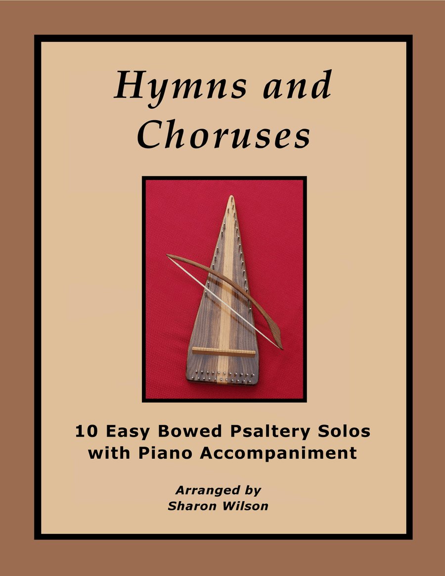 Hymns and Choruses (A Collection of 10 Easy Bowed Psaltery Solos with Piano Accompaniment) Zither scores gallery preview page 1