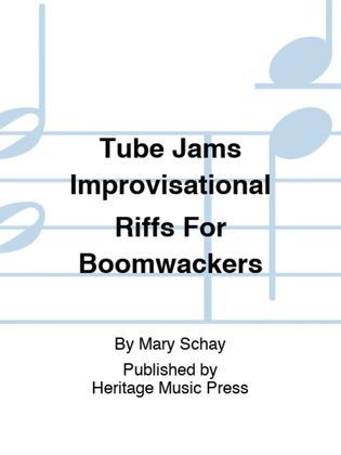 Tube Jams Improvisational Riffs For Boomwackers