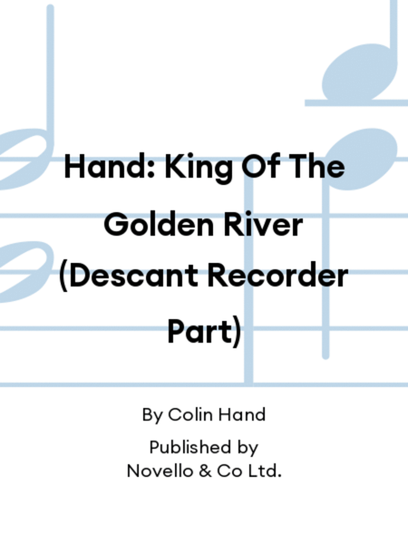 Hand: King Of The Golden River (Descant Recorder Part)