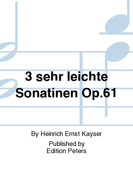 3 sehr leichte Sonatinen Op. 61