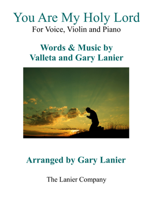 Book cover for Gary Lanier: YOU ARE MY HOLY LORD (Worship - For Voice, Violin and Piano with Parts)