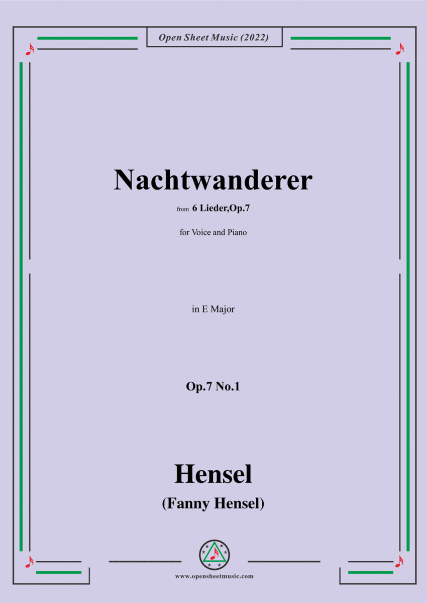 Fanny Hensel-Nachtwanderer,Op.7 No.1,from '6 Lieder,Op.7',in E Major,for Voice and Piano
