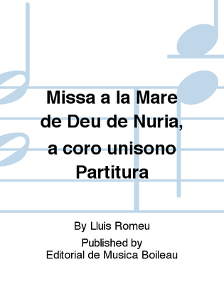 Missa a la Mare de Deu de Nuria, a coro unisono Partitura