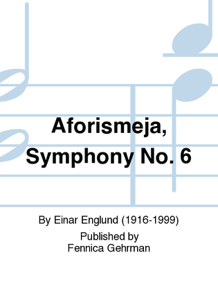 Aforismeja, Symphony No. 6