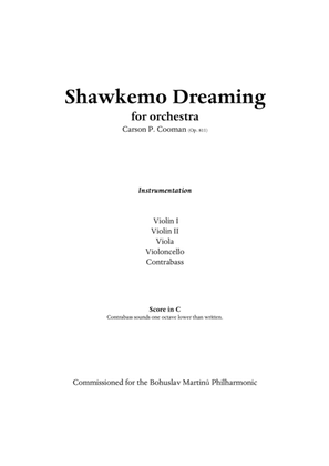 Carson P. Cooman : Shawkemo Dreaming for string orchestra, score and parts
