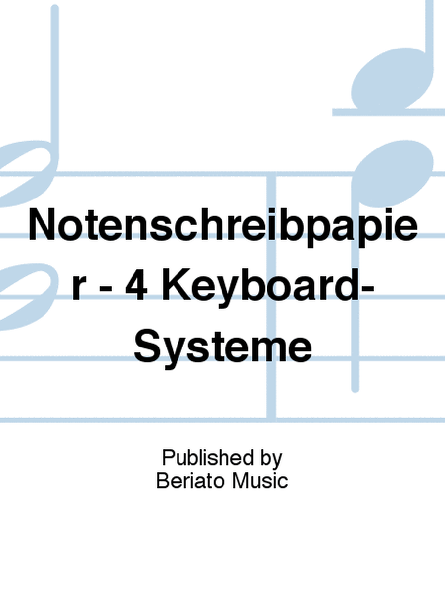 Notenschreibpapier - 4 Keyboard-Systeme