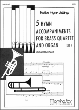 Book cover for Five Hymn Accompaniments for Brass Quartet and Organ, Set 4