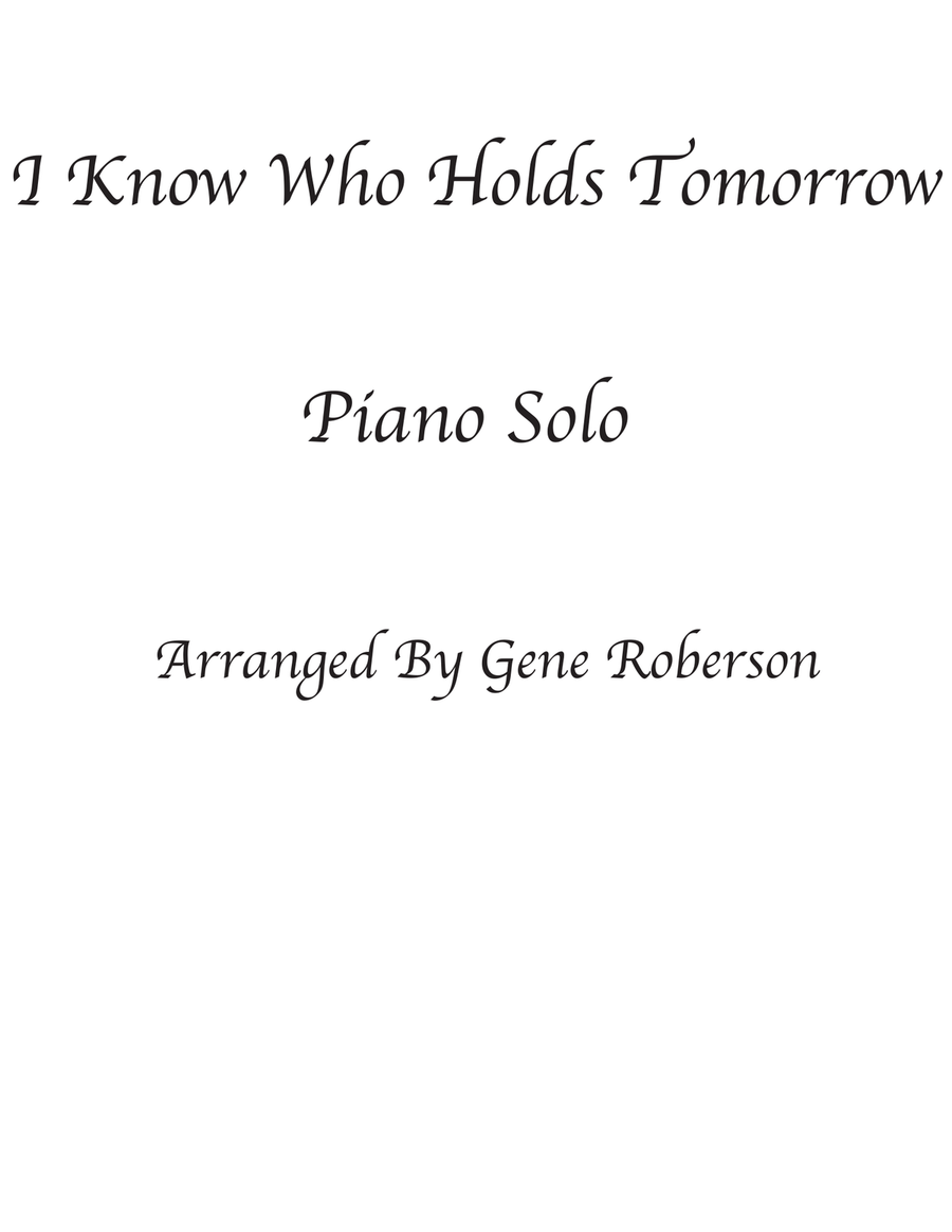 I Know Who Holds Tomorrow Piano Solo scores gallery preview page 1