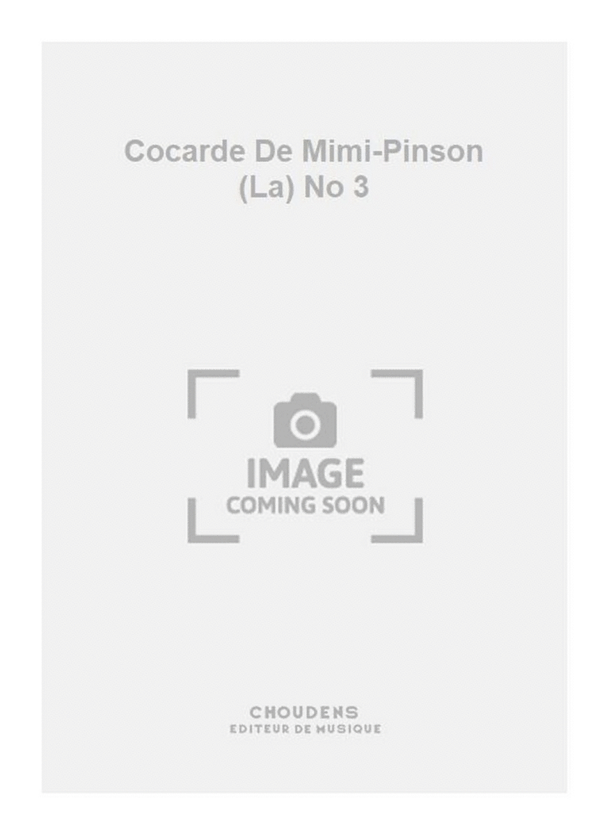 Cocarde De Mimi-Pinson (La) No 3