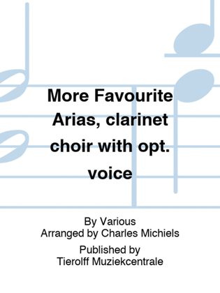 More Favourite Arias, clarinet ensemble with opt. voice