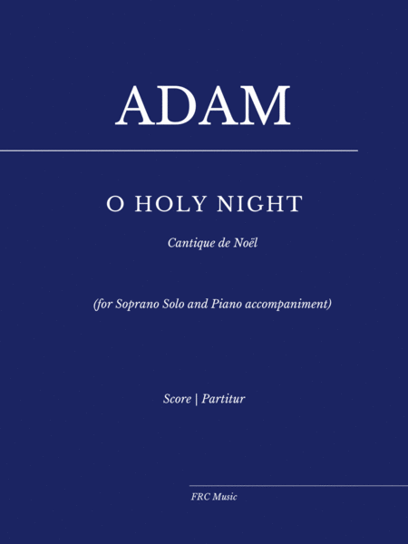 O HOLY NIGHT - Cantique de Noël (for soprano Solo and piano accompaniment) image number null
