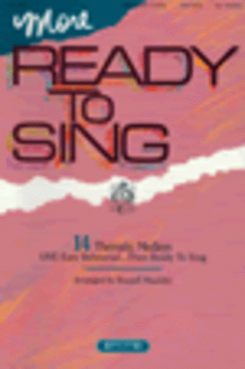 More Ready To Sing (Choral Book)